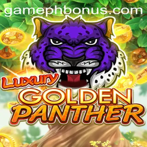 Unveiling the Thrills of LUXURYGOLDENPANTHER: GamePH Bonus