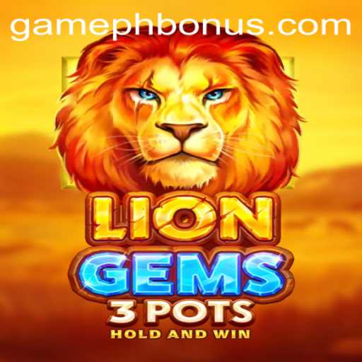 Exploring the Thrilling World of LionGems3pots: Your Guide to Winning Big