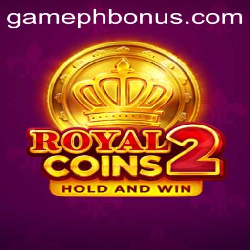 Explore the Exciting World of RoyalCoins2 and Unlock GAMEPH BONUS Benefits
